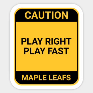PLAY RIGHT PLAY FAST Sticker